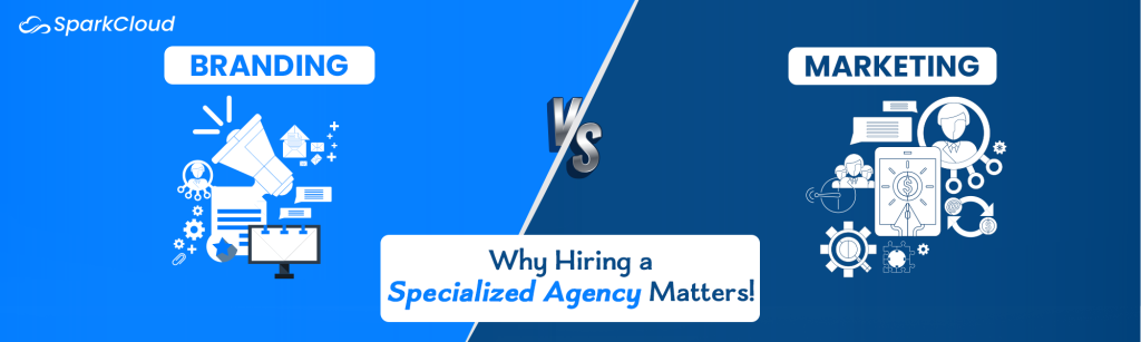Branding vs marketing illustration showing why hiring a specialized agency matters
